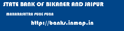 STATE BANK OF BIKANER AND JAIPUR  MAHARASHTRA PUNE PUNA   banks information 